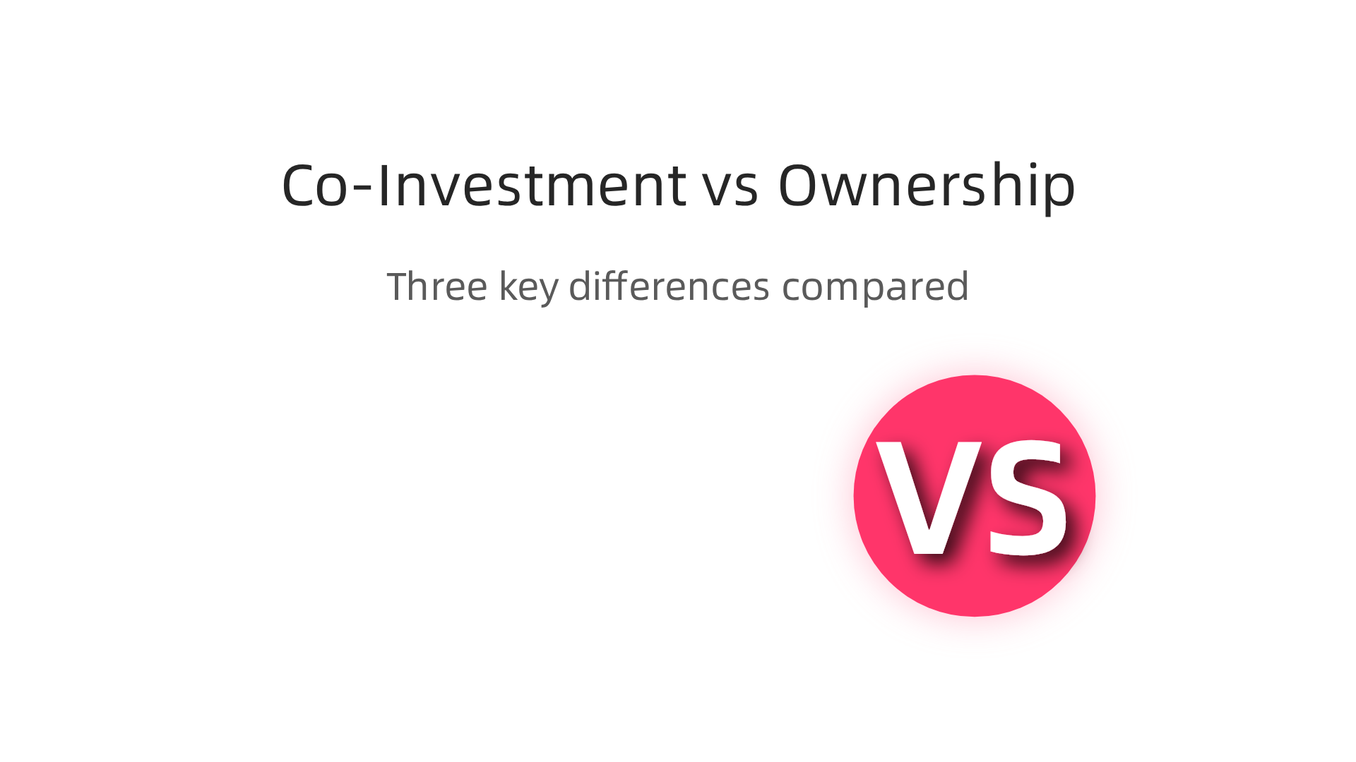 A visual comparison highlighting key differences between co-investment and direct property ownership in Dubai.